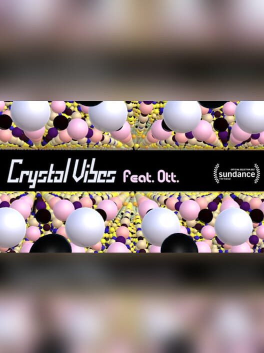 Crystal Vibes feat. Ott.