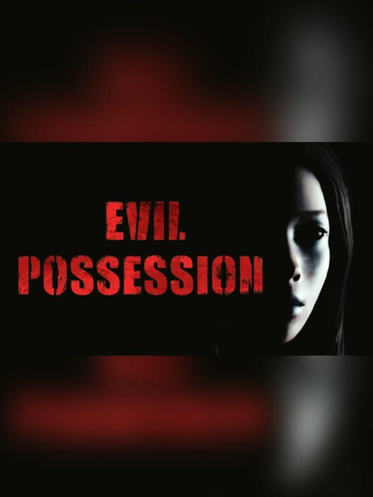 Evil Possession