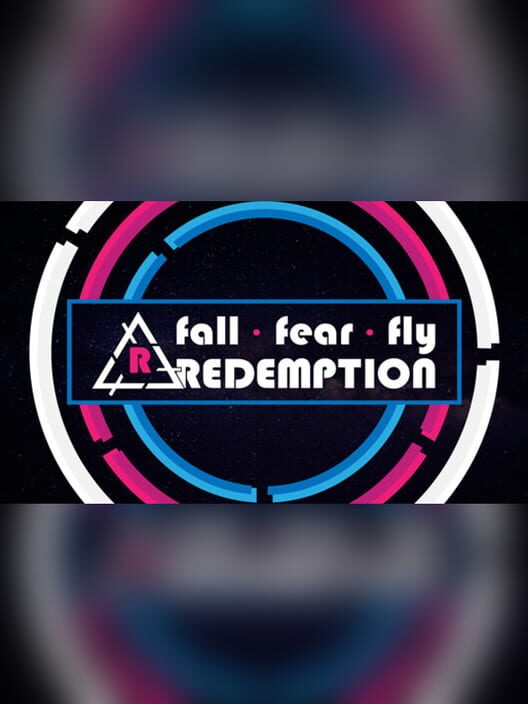 Fall Fear Fly Redemption