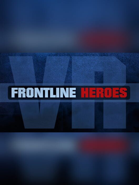 Frontline Heroes VR