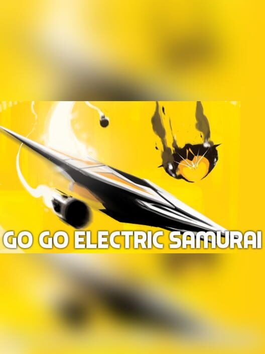 Go Go Electric Samurai