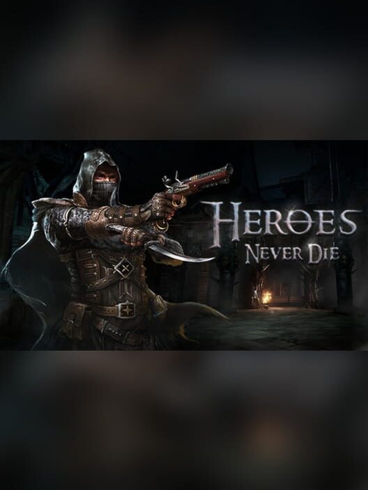 Heroes Never Die
