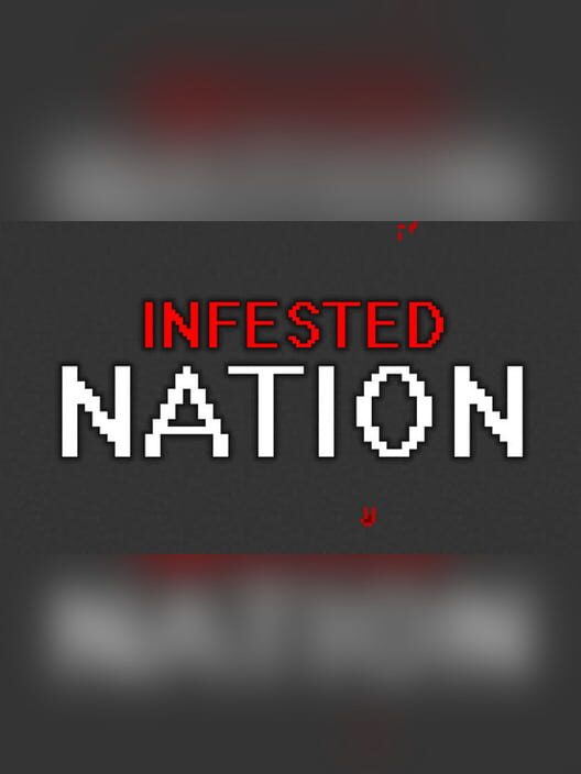 Infested Nation