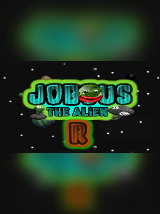 Jobous the alien R