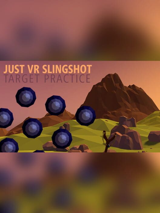 Just VR Slingshot Target Practice