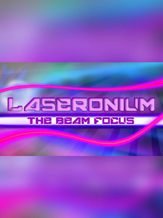 Laseronium: The Beam Focus