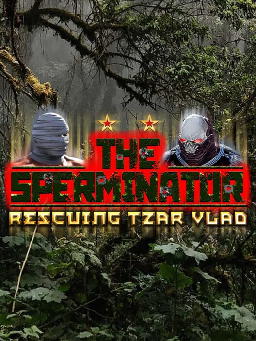 The Sperminator: Rescuing Tzar Vlad