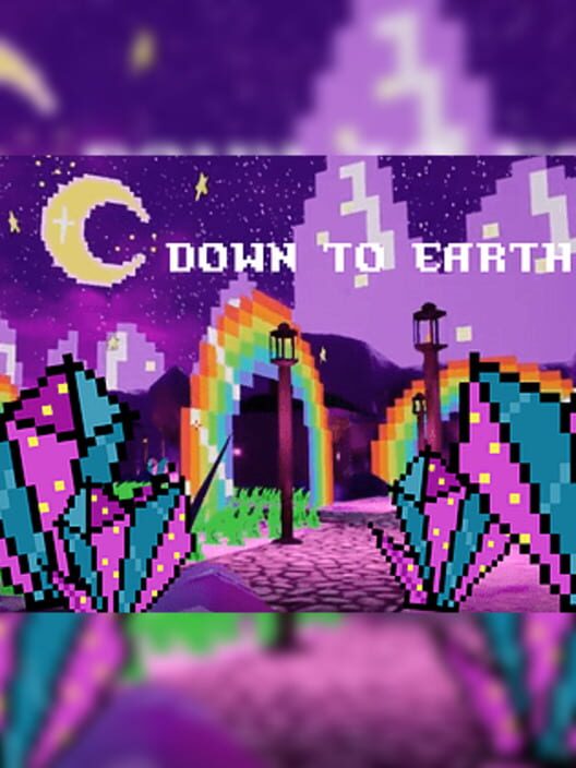 // Down to Earth //