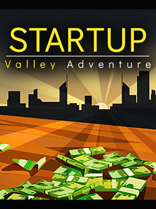 Startup Valley Adventure - Episode 1