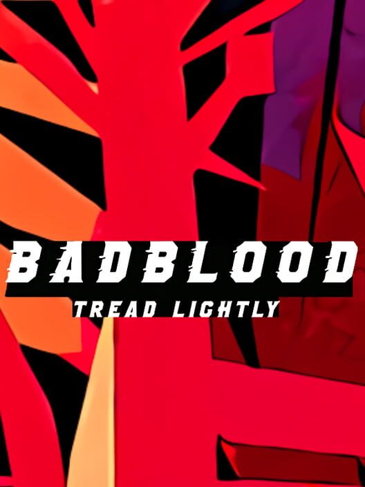 Badblood