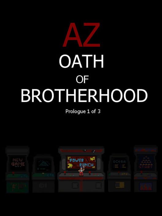 AZ: Oath of Brotherhood Prologue 1