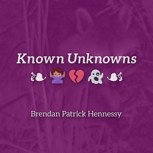 Known Unknowns