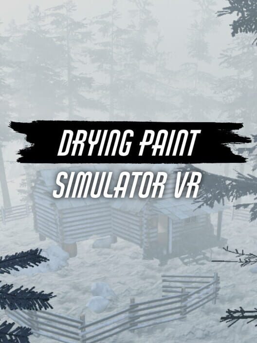 Drying Paint Simulator VR