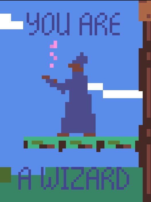 You Are a Wizard