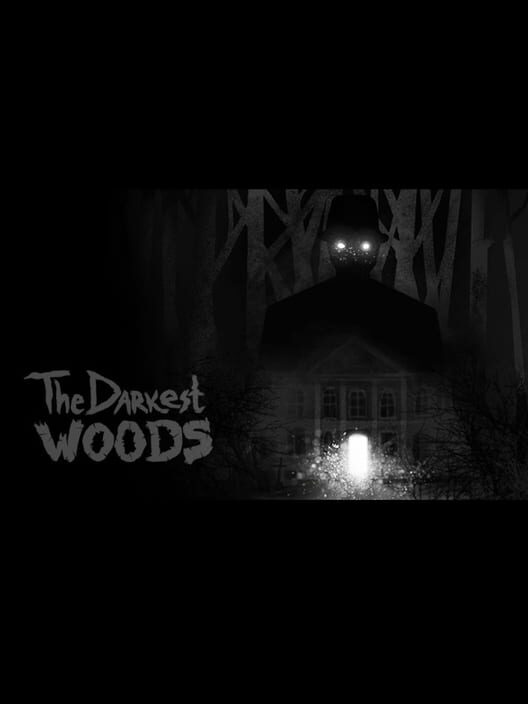 The Darkest Woods