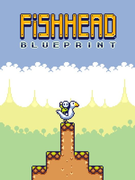 Fishhead: Blueprint