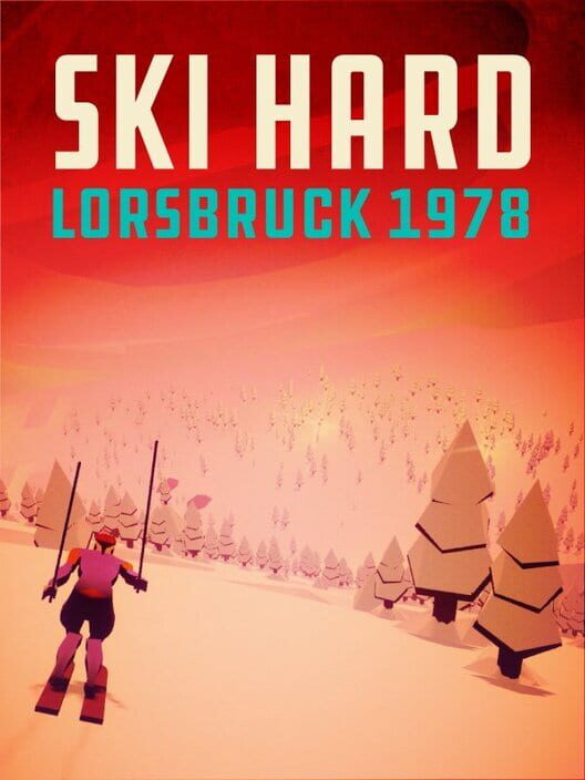 Ski Hard: Lorsbruck 1978