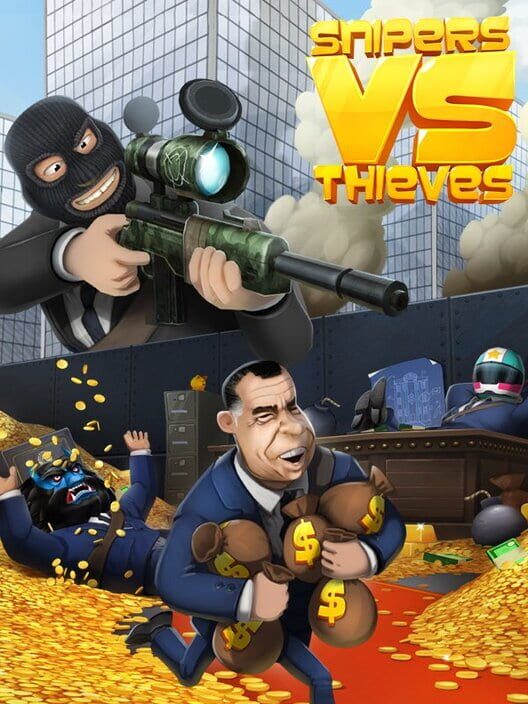 Snipers vs Thieves