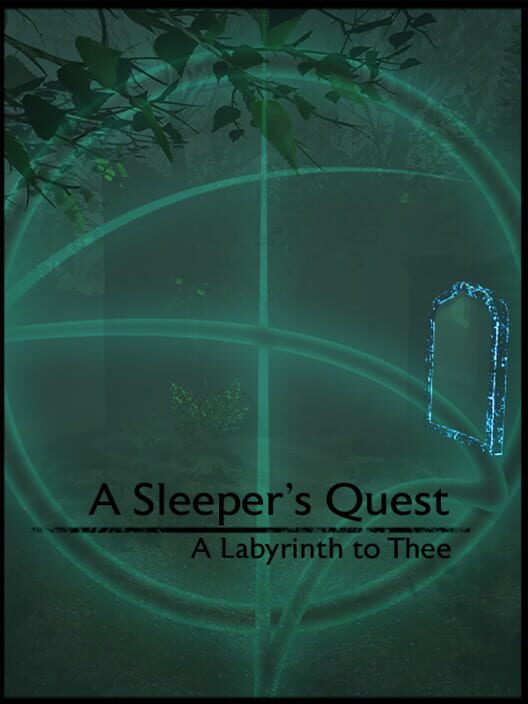 A Sleeper's Quest: A Labyrinth to Thee