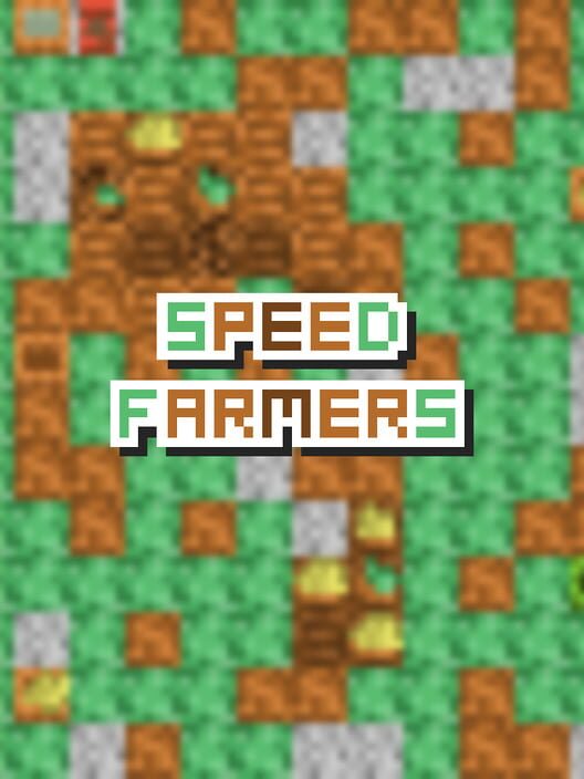 Speed Farmers