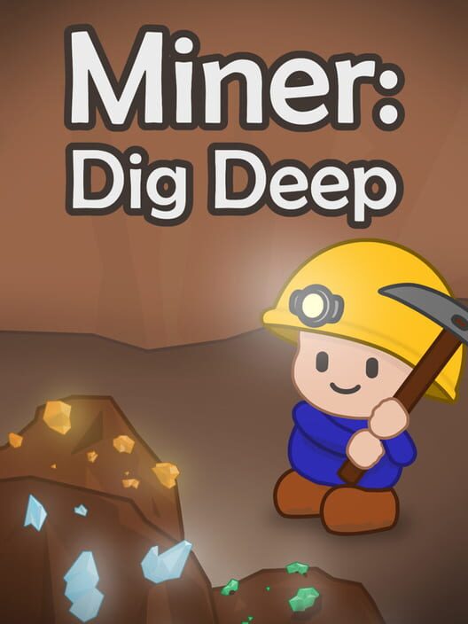 Miner: Dig Deep