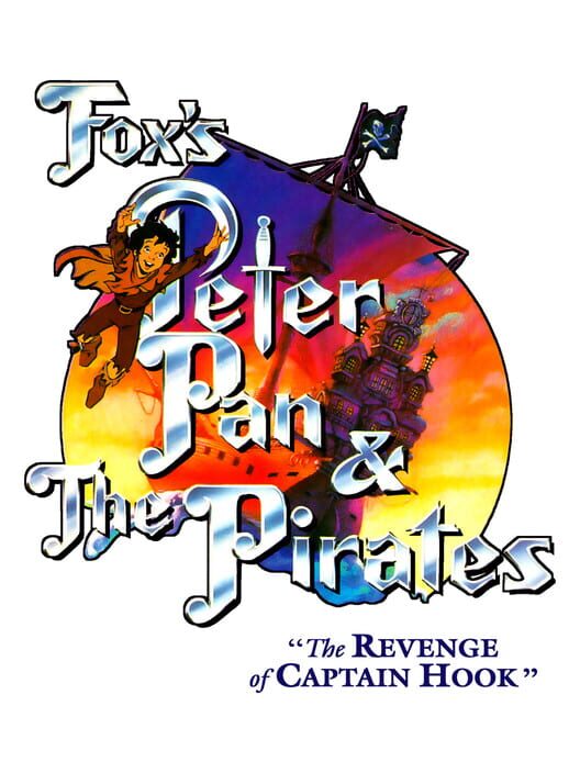 Fox's Peter Pan & The Pirates: The Revenge of Captain Hook