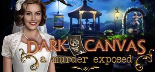 Dark Canvas: A Murder Exposed - Collector's Edition