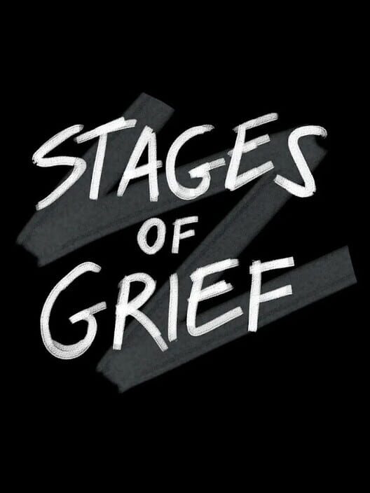Stages of Grief