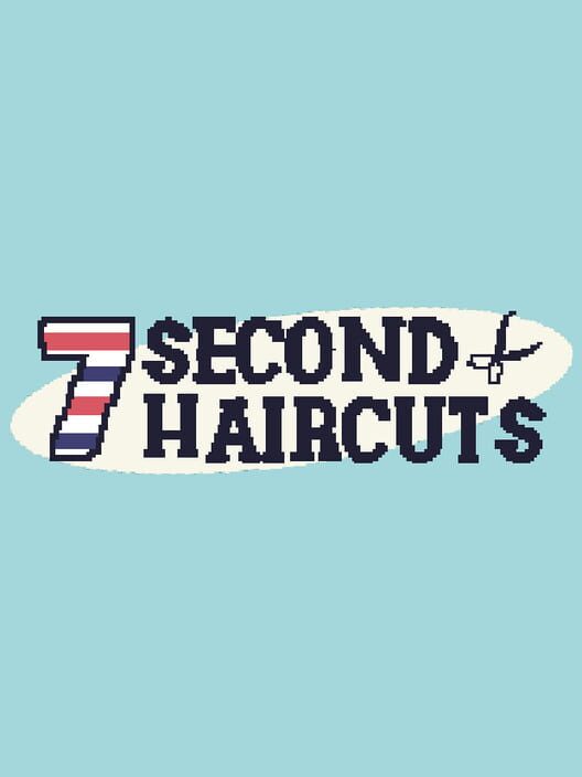 7 Second Haircuts