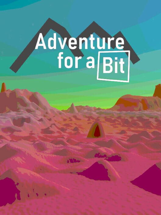 Adventure for a Bit