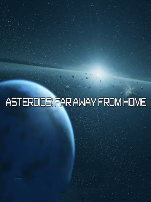 Asteroids: Far Away From Home