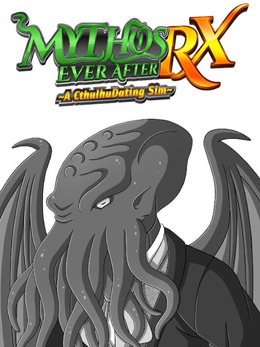 Mythos Ever After: A Cthulhu Dating Sim RX