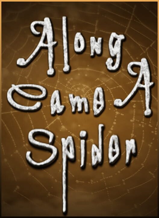 Along Came A Spider