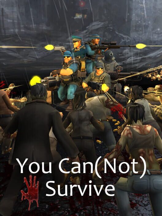 You (Can)Not Survive