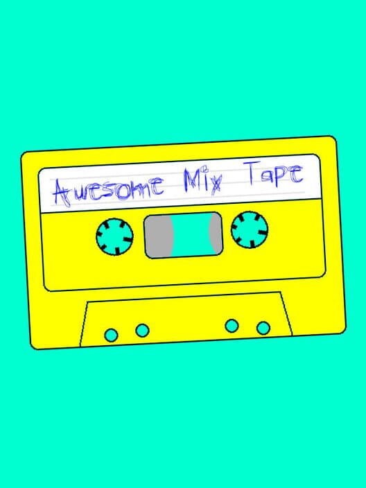Awesome Mix Tape