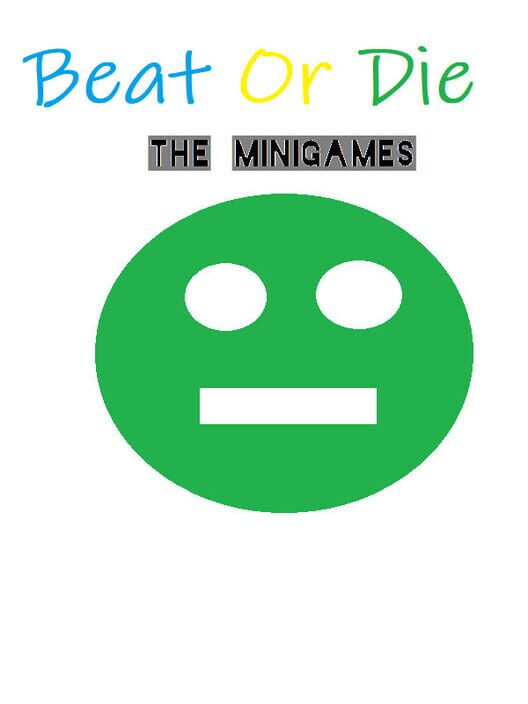 Beat or Die: The MiniGames