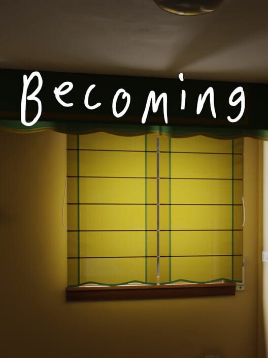 Becoming