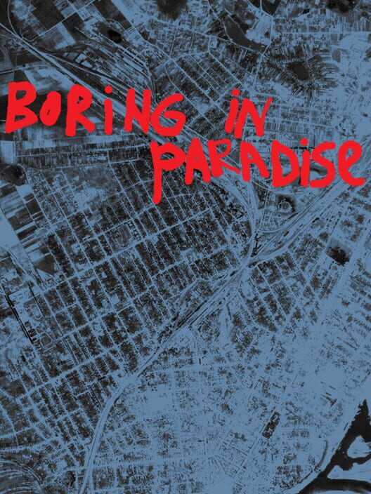 Boring in paradise