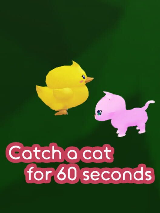 Catch a Cat for 60 Seconds