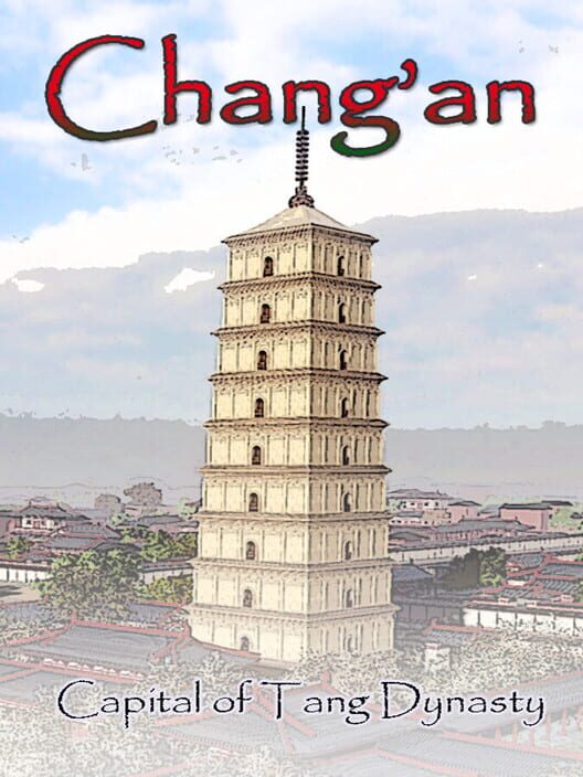 Chang'an: The capital of Tang Dynasty