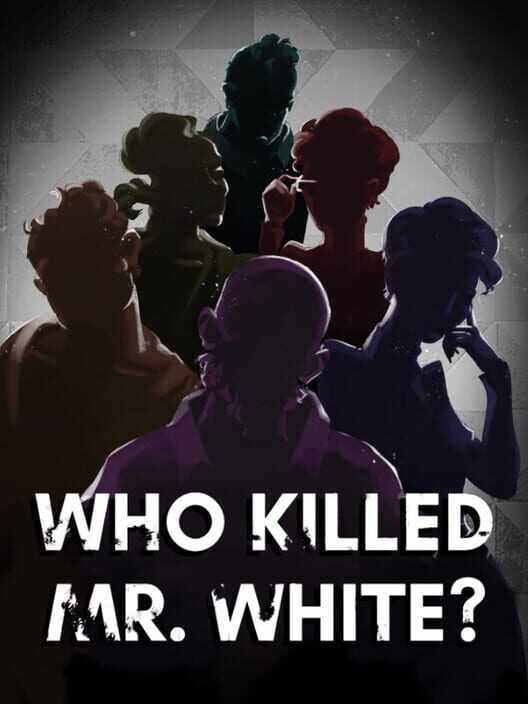 Who Killed Mr. White?