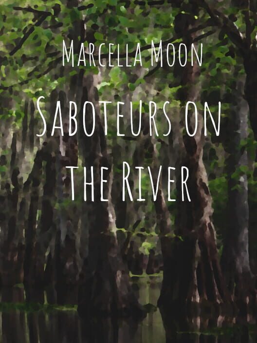 Marcella Moon: Saboteurs on the River