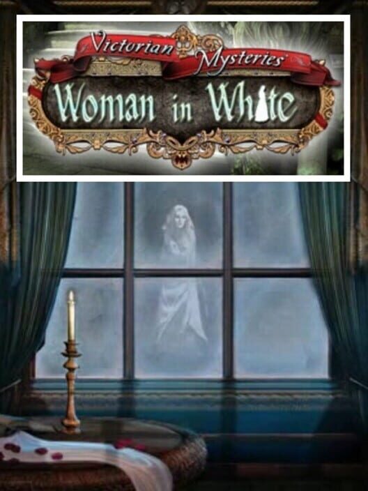 Victorian Mysteries: Woman in White