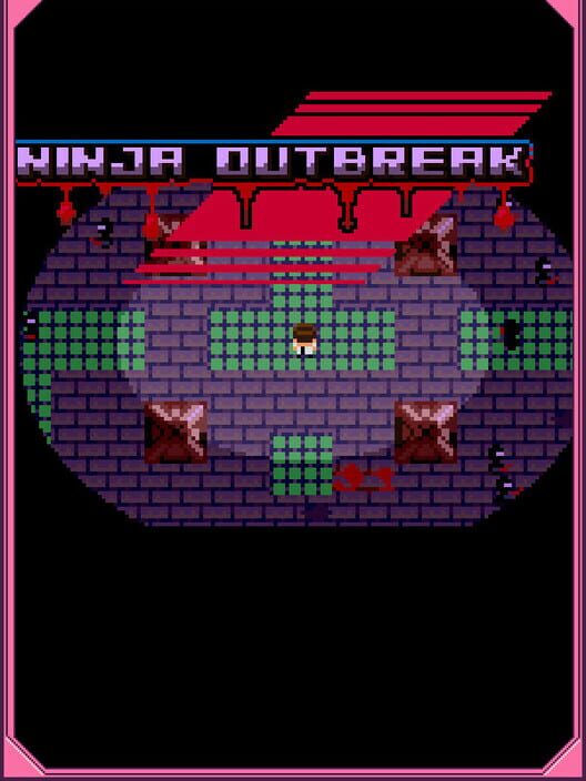 Ninja Outbreak