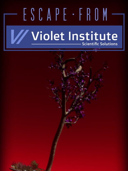 Escape From Violet Institute