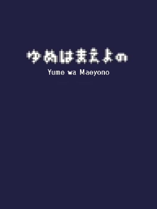 Yume wa Maeyono