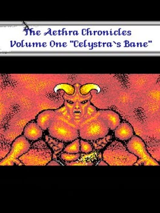 The Aethra Chronicles, Volume One: Celystra's Bane