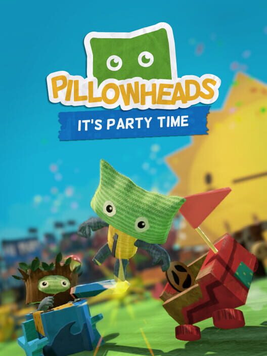 Pillowheads: It's Party Time