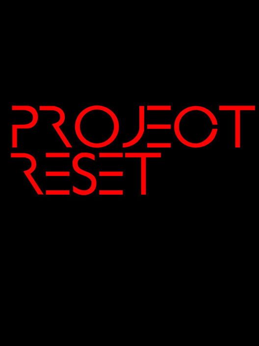 Project Reset