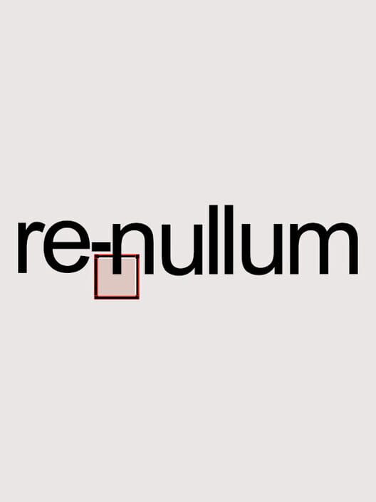 Re-Nullum